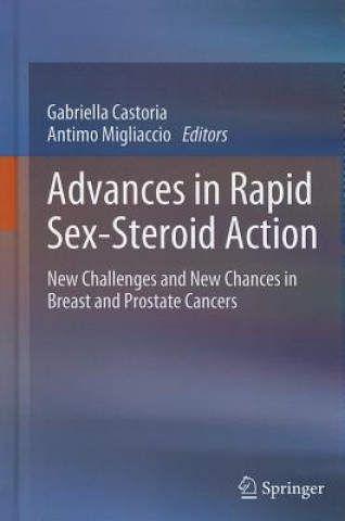 Kniha Advances in Rapid Sex-Steroid Action Gabriella Castoria