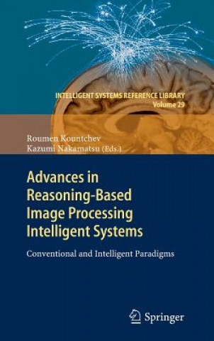 Carte Advances in Reasoning-Based Image Processing Intelligent Systems Roumen Kountchev