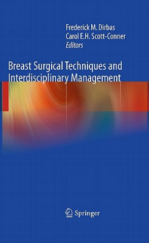 Könyv Breast Surgical Techniques and Interdisciplinary Management Carol E. H. Scott-Conner