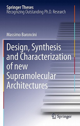 Carte Design, Synthesis and Characterization of new Supramolecular Architectures Massimo Baroncini