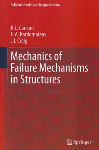 Knjiga Mechanics of Failure Mechanisms in Structures James I. Craig