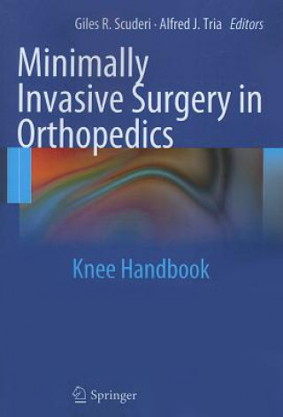 Kniha Minimally Invasive Surgery in Orthopedics Giles R. Scuderi