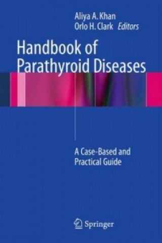 Carte Handbook of Parathyroid Diseases Shaheer Ed. Khan