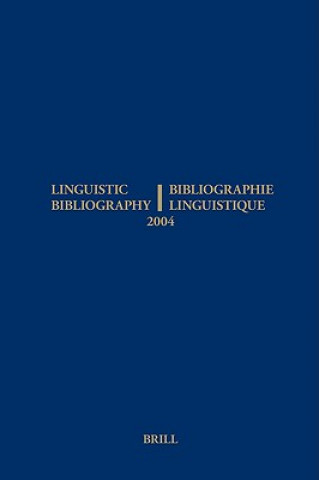 Książka Linguistic Bibliography for the Year 2004 / Bibliographie Linguistique de L'annee 2004 Hella Olbertz