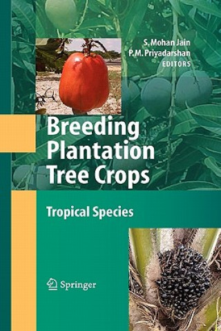 Книга Breeding Plantation Tree Crops: Tropical Species Shri Mohan Jain