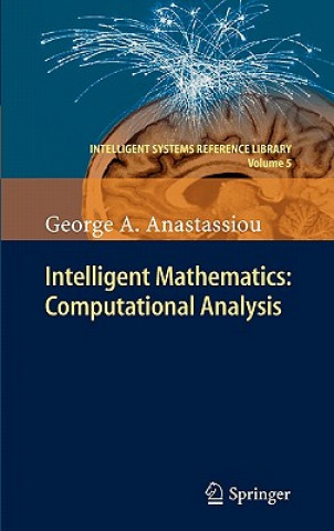 Książka Intelligent Mathematics: Computational Analysis George A. Anastassiou