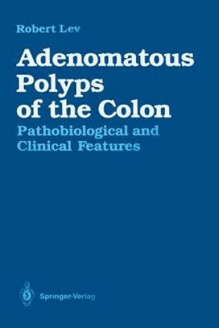 Könyv Adenomatous Polyps of the Colon Robert Lev