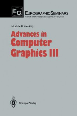 Könyv Advances in Computer Graphics III Maurice M. De Ruiter
