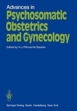 Kniha Advances in Psychosomatic Obstetrics and Gynecology H. -J. Prill