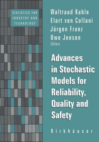 Book Advances in Stochastic Models for Reliablity, Quality and Safety Franz Collani