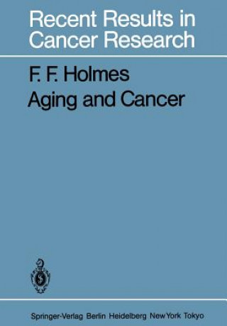 Könyv Aging and Cancer Frederick F. Holmes