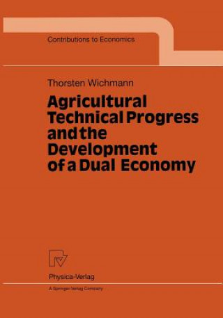 Buch Agricultural Technical Progress and the Development of a Dual Economy Thorsten Wichmann