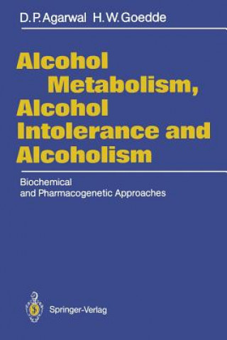 Książka Alcohol Metabolism, Alcohol Intolerance, and Alcoholism H.Werner Goedde