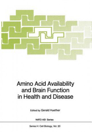 Knjiga Amino Acid Availability and Brain Function in Health and Disease Gerald Huether