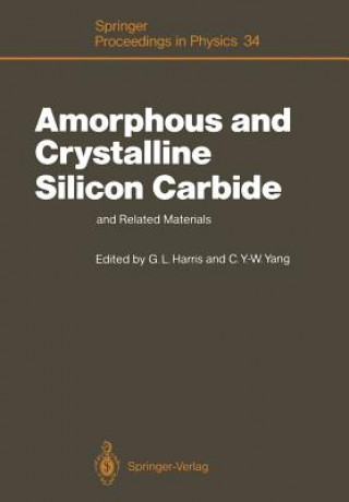 Könyv Amorphous and Crystalline Silicon Carbide and Related Materials Gary L. Harris