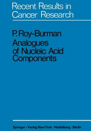 Könyv Analogues of Nucleic Acid Components P. Roy-Burman