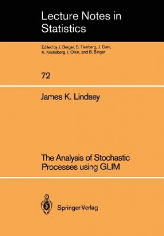 Książka Analysis of Stochastic Processes using GLIM James K. Lindsey