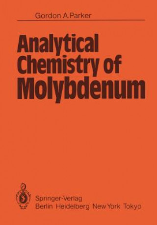 Kniha Analytical Chemistry of Molybdenum G.A. Parker