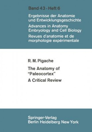 Könyv Anatomy of "Paleocortex" Robert M. Pigache