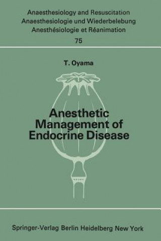 Książka Anesthetic Management of Endocrine Disease Tsutomu Oyama