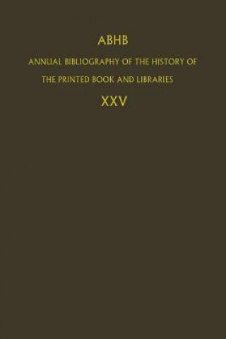 Carte ABHB Annual Bibliography of the History of the Printed Book and Libraries Dept. of Special Collections of the Koninklijke Bibliotheek