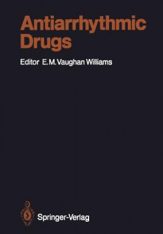 Carte Antiarrhythmic Drugs E. M. Vaughan Williams