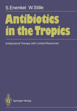 Könyv Antibiotics in the Tropics Wolfgang Stille