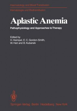 Könyv Aplastic Anemia E. C. Gordon-Smith