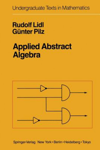 Kniha Applied Abstract Algebra Gunter Pilz