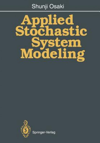 Kniha Applied Stochastic System Modeling Shunji Osaki