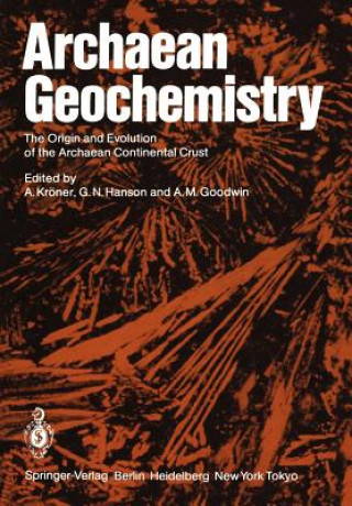 Könyv Archaean Geochemistry A. M. Goodwin