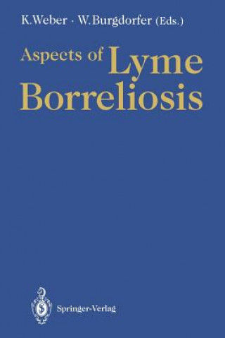Könyv Aspects of Lyme Borreliosis Willy Burgdorfer