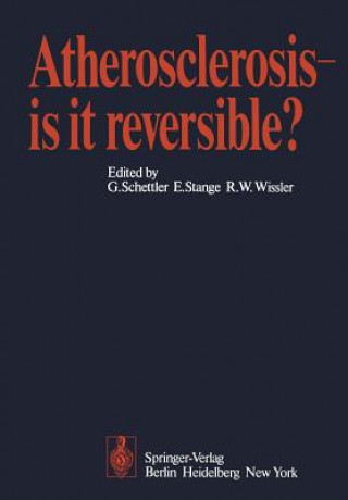 Kniha Atherosclerosis - is it reversible? G. Schettler