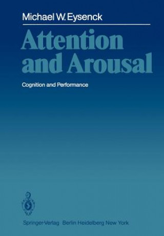 Książka Attention and Arousal Michael W. Eysenck