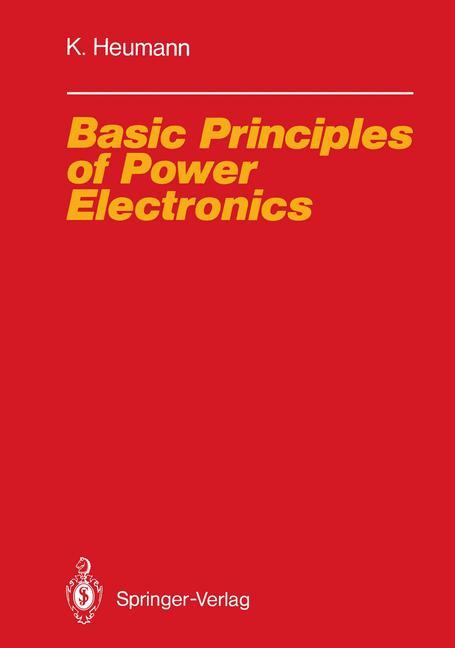 Book Basic Principles of Power Electronics Klemens Heumann