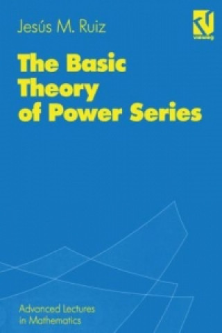 Könyv Basic Theory of Power Series Ruiz