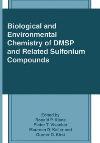 Knjiga Biological and Environmental Chemistry of DMSP and Related Sulfonium Compounds M. D. Keller