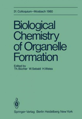 Kniha Biological Chemistry of Organelle Formation T. Bücher