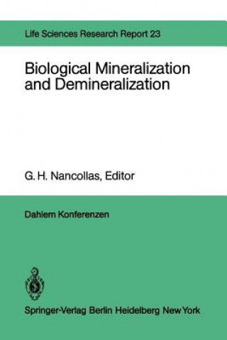 Kniha Biological Mineralization and Demineralization G. H. Nancollas