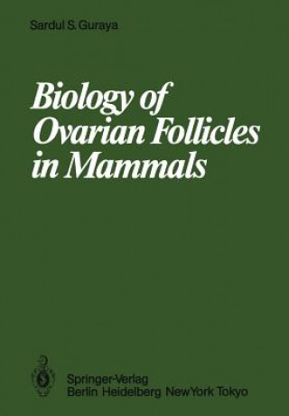 Knjiga Biology of Ovarian Follicles in Mammals Sardul S. Guraya