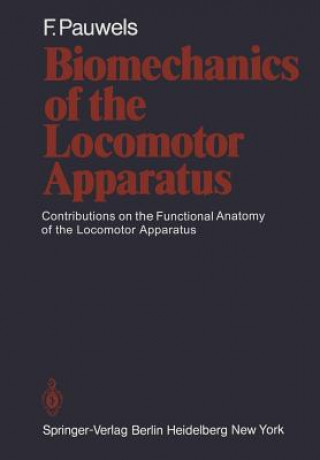 Carte Biomechanics of the Locomotor Apparatus Friedrich Pauwels