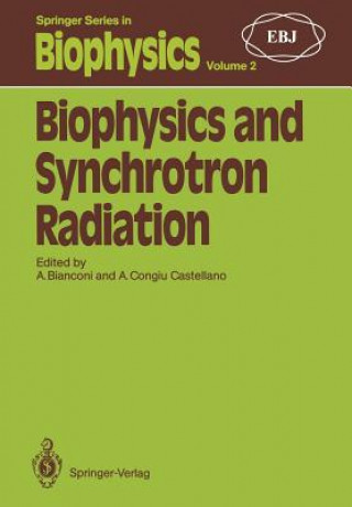 Könyv Biophysics and Synchrotron Radiation Antonio Bianconi