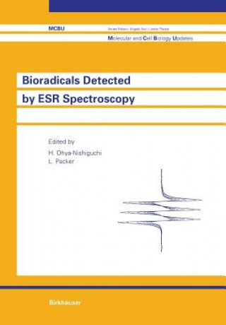 Kniha Bioradicals Detected by ESR Spectroscopy Hiroaki Ohya-Nishiguchi