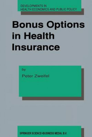 Kniha Bonus Options in Health Insurance Peter Zweifel