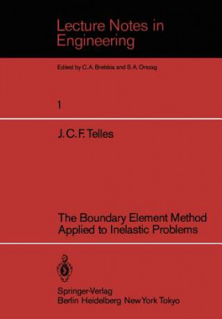 Livre Boundary Element Method Applied to Inelastic Problems J. C. F. Telles