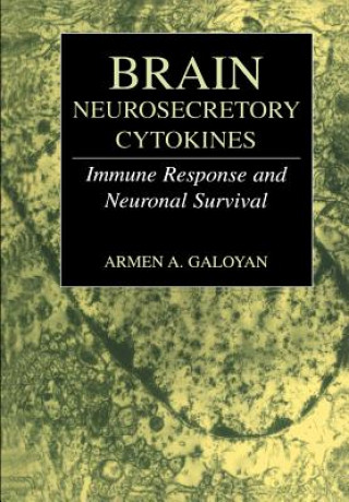 Kniha Brain Neurosecretory Cytokines Armen Galoyan