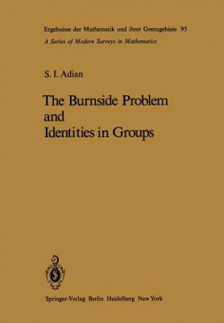 Knjiga Burnside Problem and Identities in Groups S.I. Adian