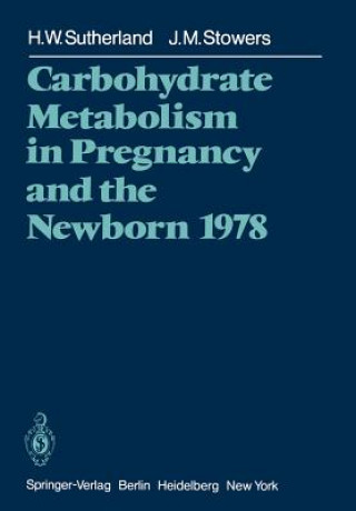 Książka Carbohydrate Metabolism in Pregnancy and the Newborn 1978 J. M. Stowers