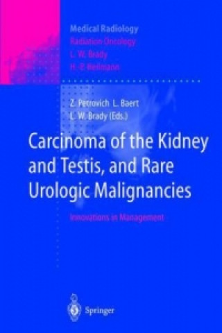 Kniha Carcinoma of the Kidney and Testis, and Rare Urologic Malignancies Luc Baert