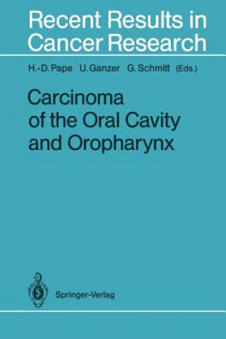 Kniha Carcinoma of the Oral Cavity and Oropharynx U. Ganzer